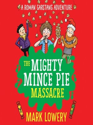 cover image of The Mighty Mince Pie Massacre